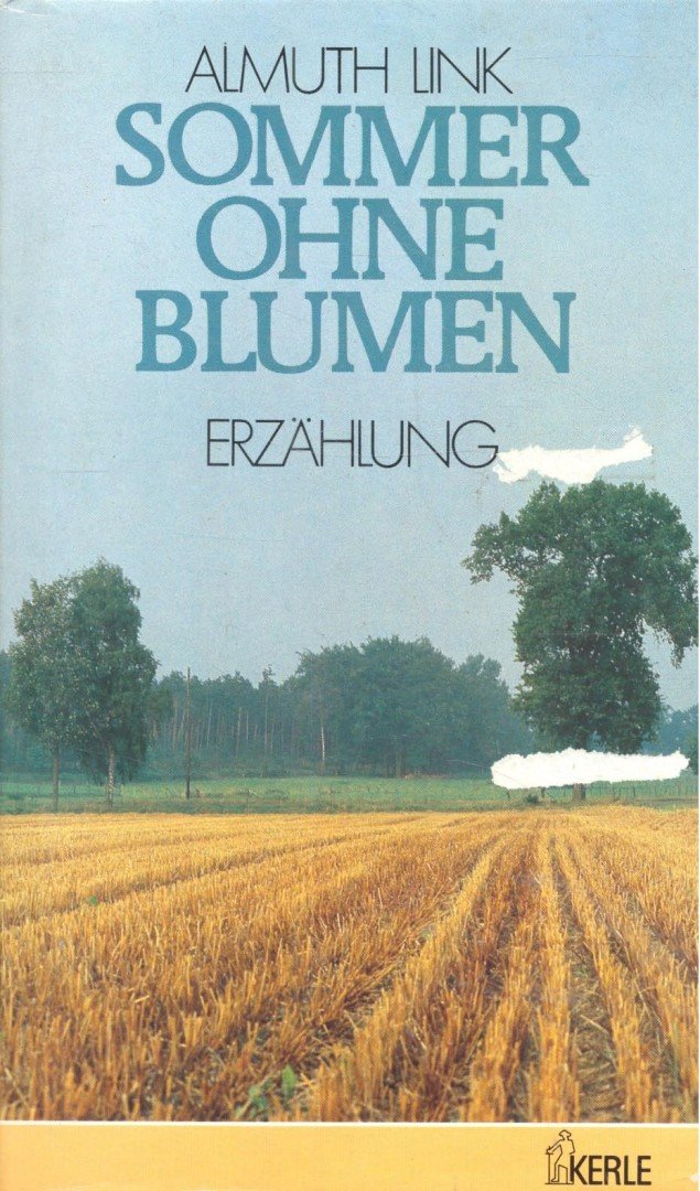LINK, ALMUTH - Sommer ohne Blumen [antikvár]
