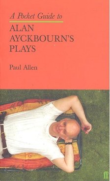 A Pocket Guide to Alan Ayckbourn's Plays [antikvár]