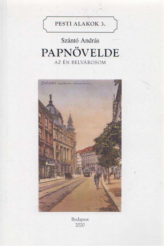 Szántó András - Papnövelde [antikvár]
