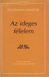Dr. Feldmann Sándor - Az ideges félelem [antikvár]