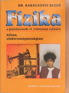 Dr. Karácsonyi Rezső - Fizika 10. [antikvár]