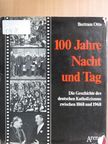 Bertram Otto - 100 Jahre Nacht und Tag [antikvár]
