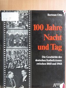 Bertram Otto - 100 Jahre Nacht und Tag [antikvár]