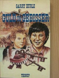Garry Hurle - Guld og gebisser [antikvár]