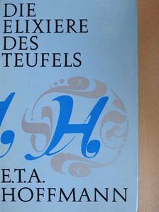 E. T. A. Hoffmann - Die Elixiere des Teufels [antikvár]