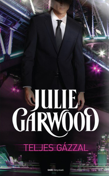 Julie Garwood - Teljes gázzal [eKönyv: epub, mobi]