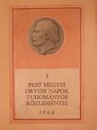 Dr. Balogh Péter - I. Pest megyei orvosi napok tudományos közleményei [antikvár]