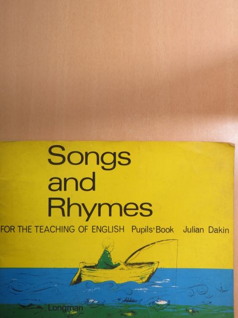 Julian Dakin - Songs and Rhymes for the Teaching of English - Pupils' Book [antikvár]