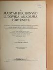 Ajtay Endre - A Magyar Kir. Honvéd Ludovika Akadémia története [antikvár]