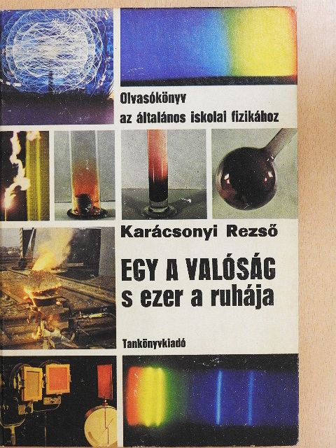Dr. Karácsonyi Rezső - Egy a valóság s ezer a ruhája I. [antikvár]