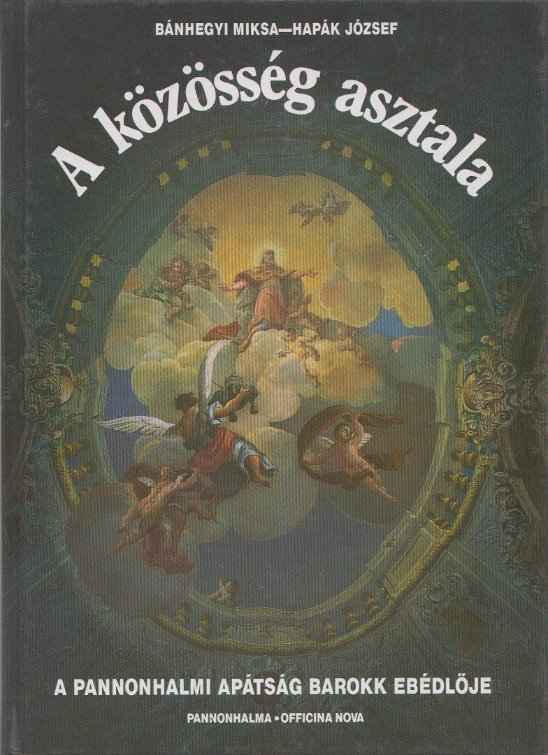 Bánhegyi Miksa - A közösség asztala [antikvár]