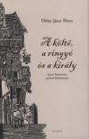ORBÁN JÁNOS DÉNES - A költő, a ringyó és a király [antikvár]