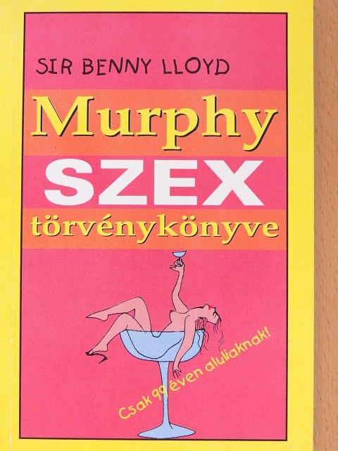 Sir Benny Lloyd - Murphy szex törvénykönyve [antikvár]