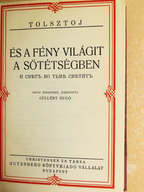 Tolsztoj - És a fény világit a sötétségben/Járjatok a világosságban [antikvár]