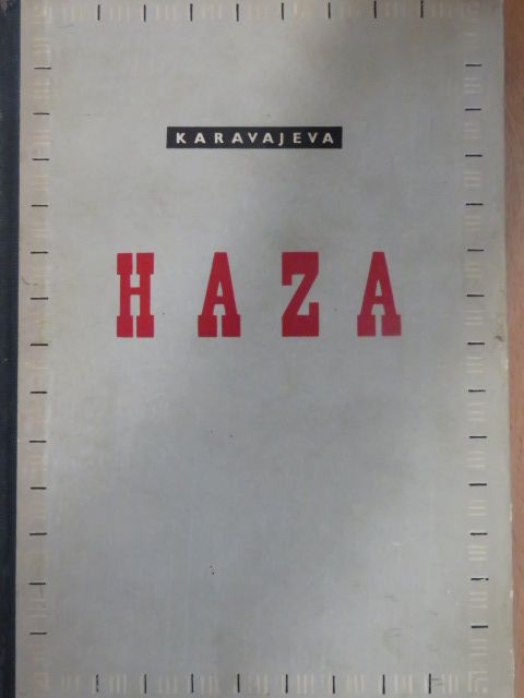 Anna Karavajeva - Haza [antikvár]