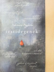 Debreceni Boglárka - Testidegenek [antikvár]