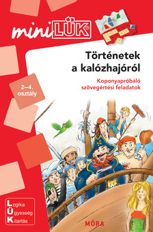 Történetek a kalózhajóról - miniLÜK - Koponyapróbáló szövegértési feladatok LDI-214