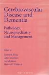 Chiu, Edmond, Gustafson, Lars, Ames, David, Folstein, Marshal F. - Cerebrovascular Disease and Dementia: Pathology, Neuropsychiatry and Management [antikvár]