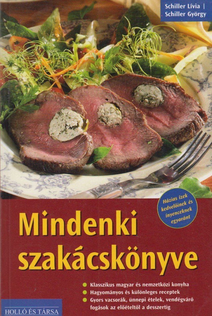 SCHILLER LÍVIA, SCHILLER GYÖRGY - Mindenki szakácskönyve [antikvár]