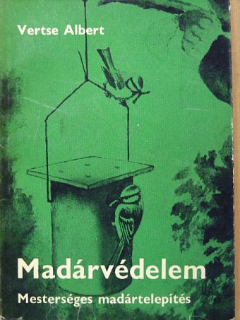Vertse Albert - Madárvédelem [antikvár]