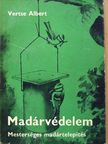 Vertse Albert - Madárvédelem [antikvár]