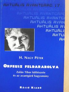 H. Nagy Péter - Orfeusz feldarabolva (dedikált példány) [antikvár]