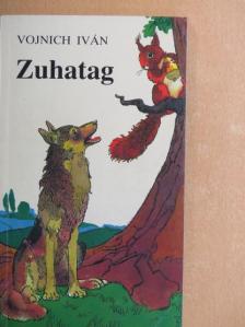 Vojnich Iván - Zuhatag [antikvár]