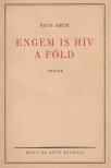 Patai Edith - Engem is hív a föld [antikvár]