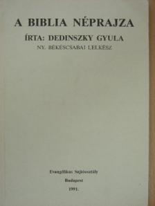 Dedinszky Gyula - A biblia néprajza [antikvár]