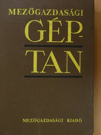 Galambos János - Mezőgazdasági géptan [antikvár]