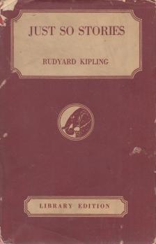 Rudyard Kipling - Just So Stories [antikvár]