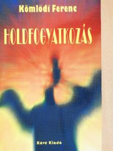 Kömlődi Ferenc - Holdfogyatkozás [antikvár]
