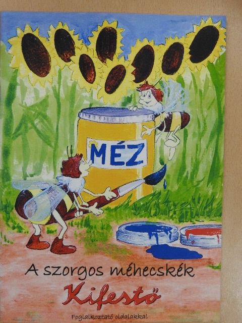 Vidiczkiné Kelemen Mária - A szorgos méhecskék [antikvár]