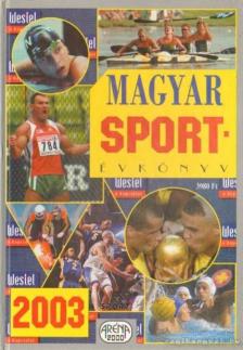 Ládonyi László - Magyar sportévkönyv 2003 [antikvár]