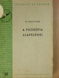 Georges Politzer - A filozófia alapelemei [antikvár]