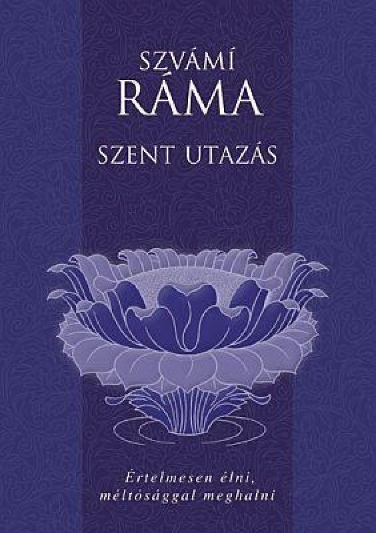 Szvámí Ráma - Szent utazás [antikvár]