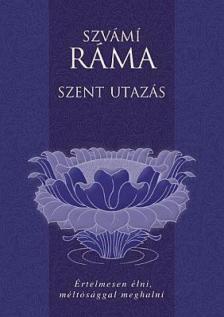 Szvámí Ráma - Szent utazás [antikvár]