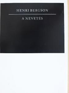 Henri Bergson - A nevetés [antikvár]