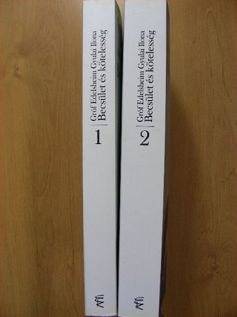 Gróf Edelsheim Gyulai Ilona - Becsület és kötelesség 1-2. [antikvár]