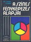 Szimár Oszkár dr. - A színes fényképezés alapjai [antikvár]