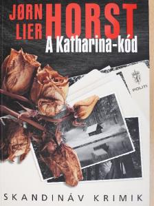 Jorn Lier Horst - A Katharina-kód [antikvár]
