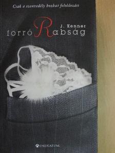 J. Kenner - Forró rabság [antikvár]