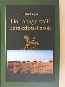 Kun Lajos - Hortobágy széli parasztpuskások [antikvár]