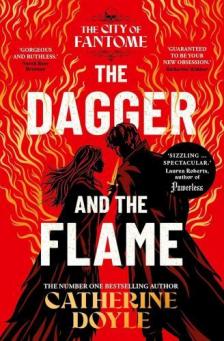 Catherine Doyle - The Dagger and the Flame (The City of Fantome Series, Book 1)