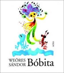 WEÖRES SÁNDOR - Bóbita [szépséghibás]