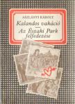 Aszlányi Károly - Kalandos vakáció - Az északi park felfedezése [antikvár]