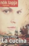 Lily Prior - La cucina [antikvár]