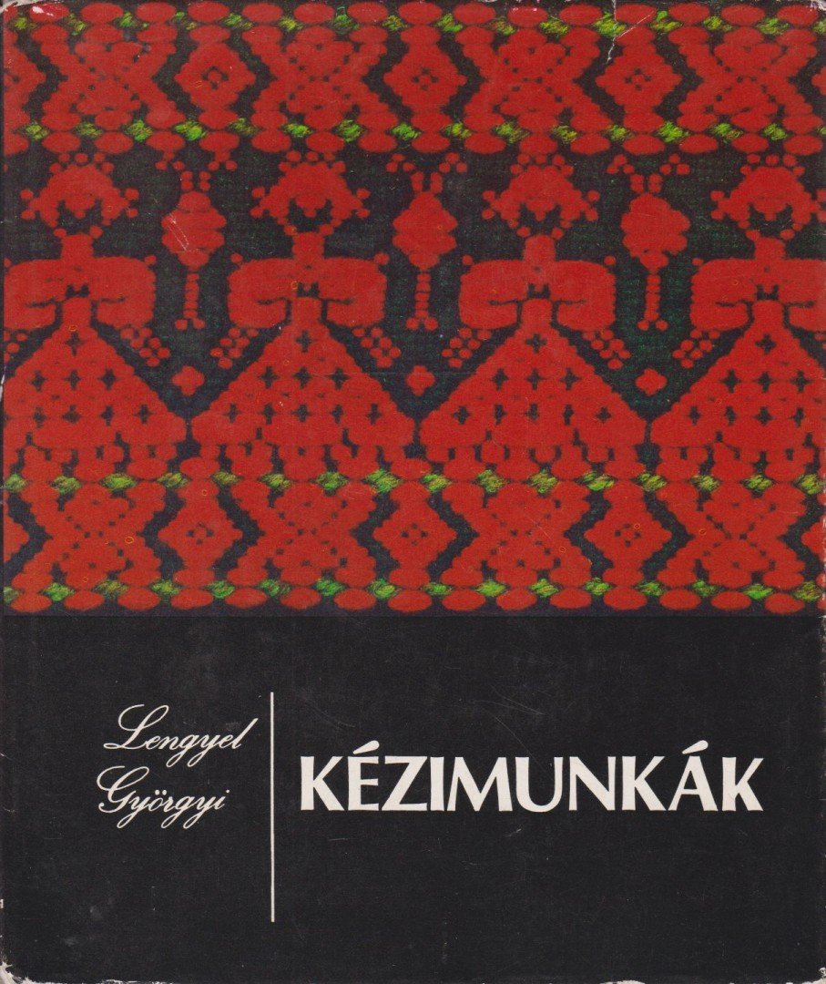 LENGYEL GYÖRGYI - Kézimunkák [antikvár]