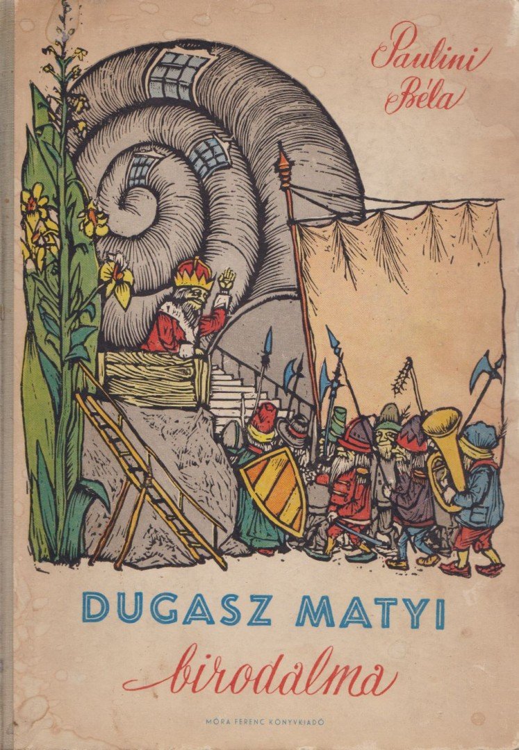 PAULINI BÉLA - Dugasz Matyi birodalma [antikvár]