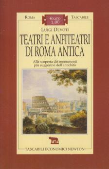 Luigi Devoti - Teatri e anfiteatri di Roma antica [antikvár]